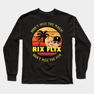 Rix Flix Don't Miss the Magic Don't Miss the Fun Florida Vlogger Distressed Design Long Sleeve T-Shirt